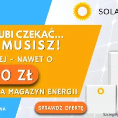 Dofinansowanie do fotowoltaiki: oszczędź nawet 18 000 zł na magazynie energii. Sprawdź ofertę Solar-Project!