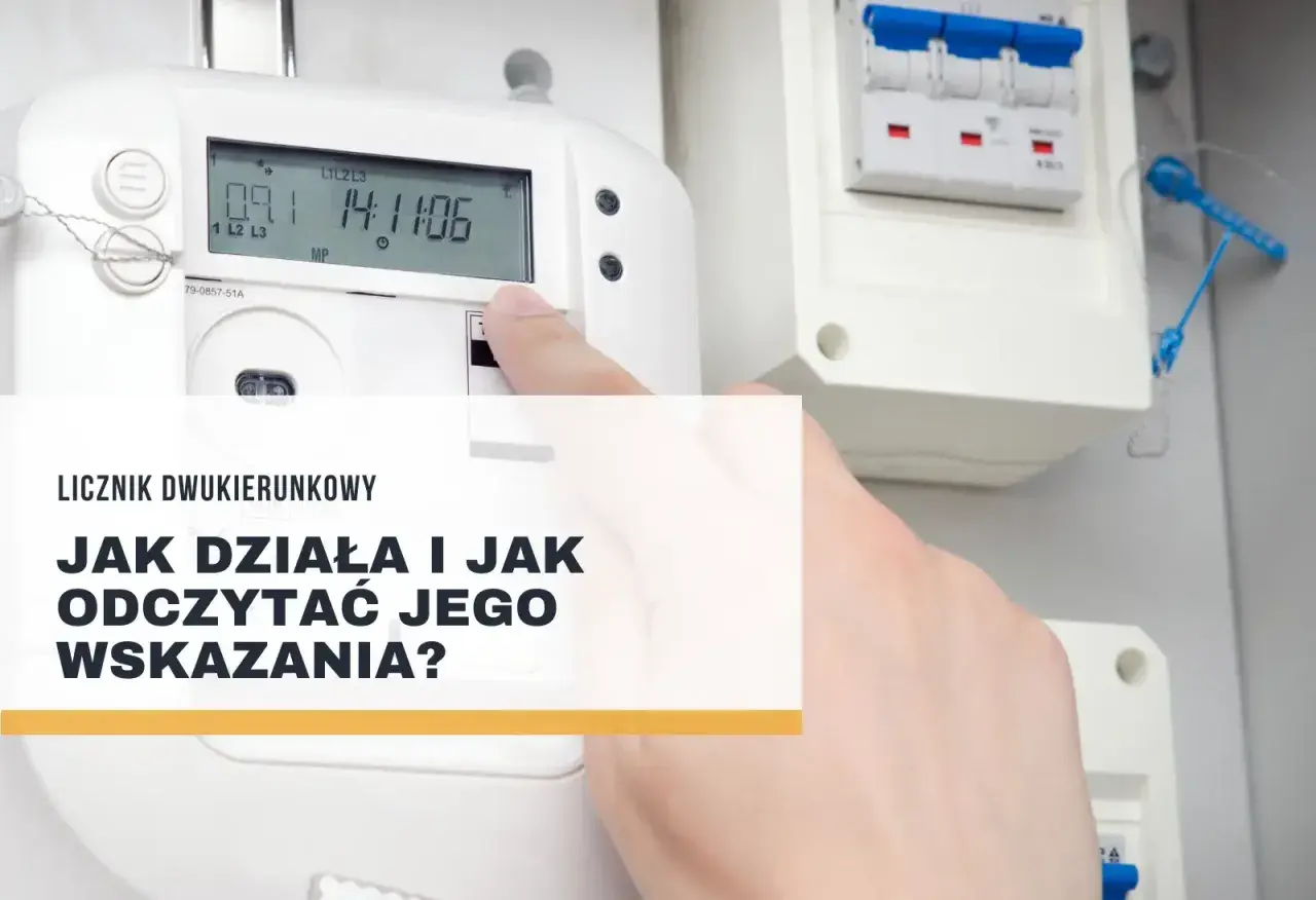 Dłoń wskazuje na licznik dwukierunkowy, pokazując jego odczyty. Dowiedz się, jak działa i jak odczytać wskazania licznika dwukierunkowego.